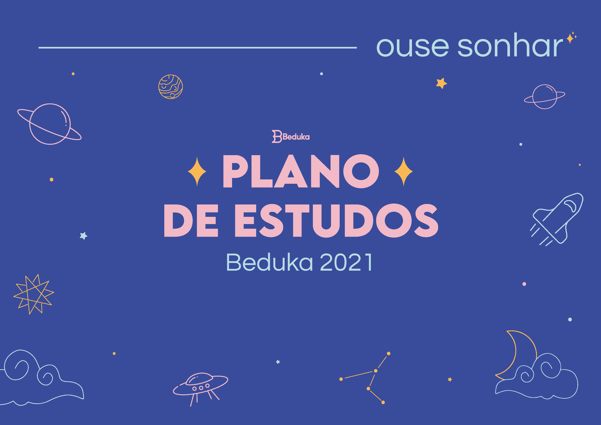 Plano De Estudos Beduka 202 1 - Ouse Sonhar PLANO DE ESTUDOS Beduka ...