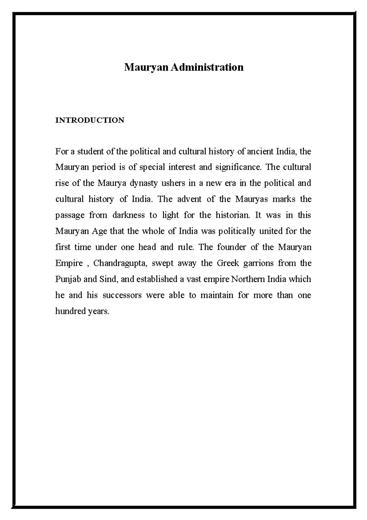 Mauryan Administration - Mauryan Administration INTRODUCTION For a