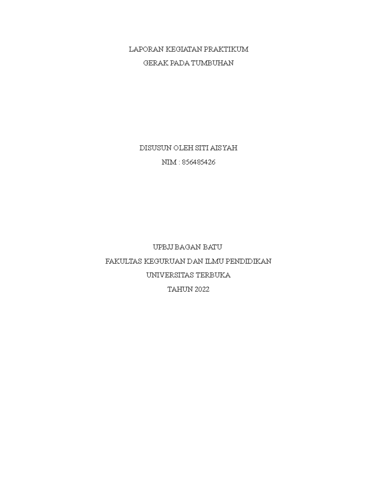 Laporan Kegiatan Praktikum - LAPORAN KEGIATAN PRAKTIKUM GERAK PADA