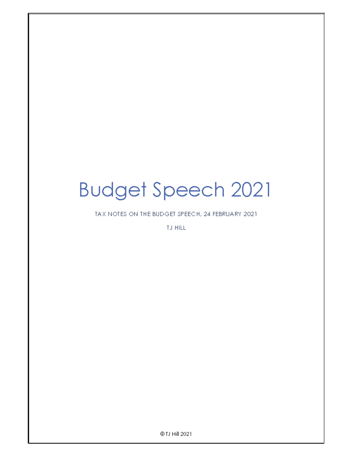2. Budget Speech 2021 Tax Notes Budget Speech 2021 TAX NOTES ON THE