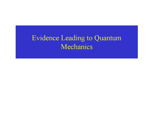 Lecture images 9 30 2022 as given - Quantum Description of Particles ...