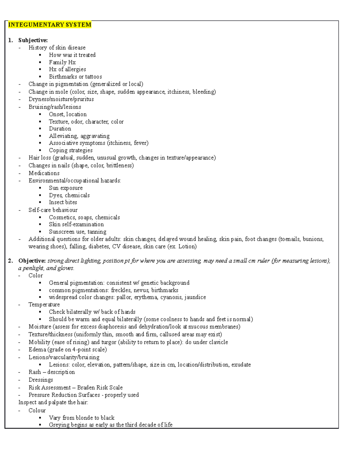 Systems Assessments - INTEGUMENTARY SYSTEM Subjective: History of skin ...