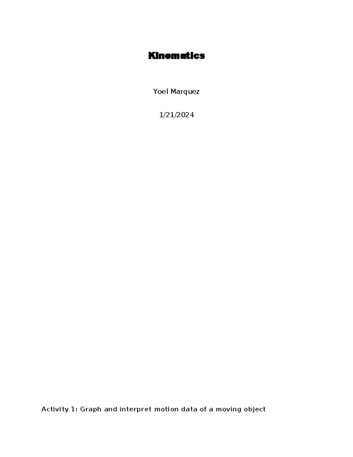 PHY150 M2 Kinematics Lab Report Kinematics Yoel Marquez 1/21
