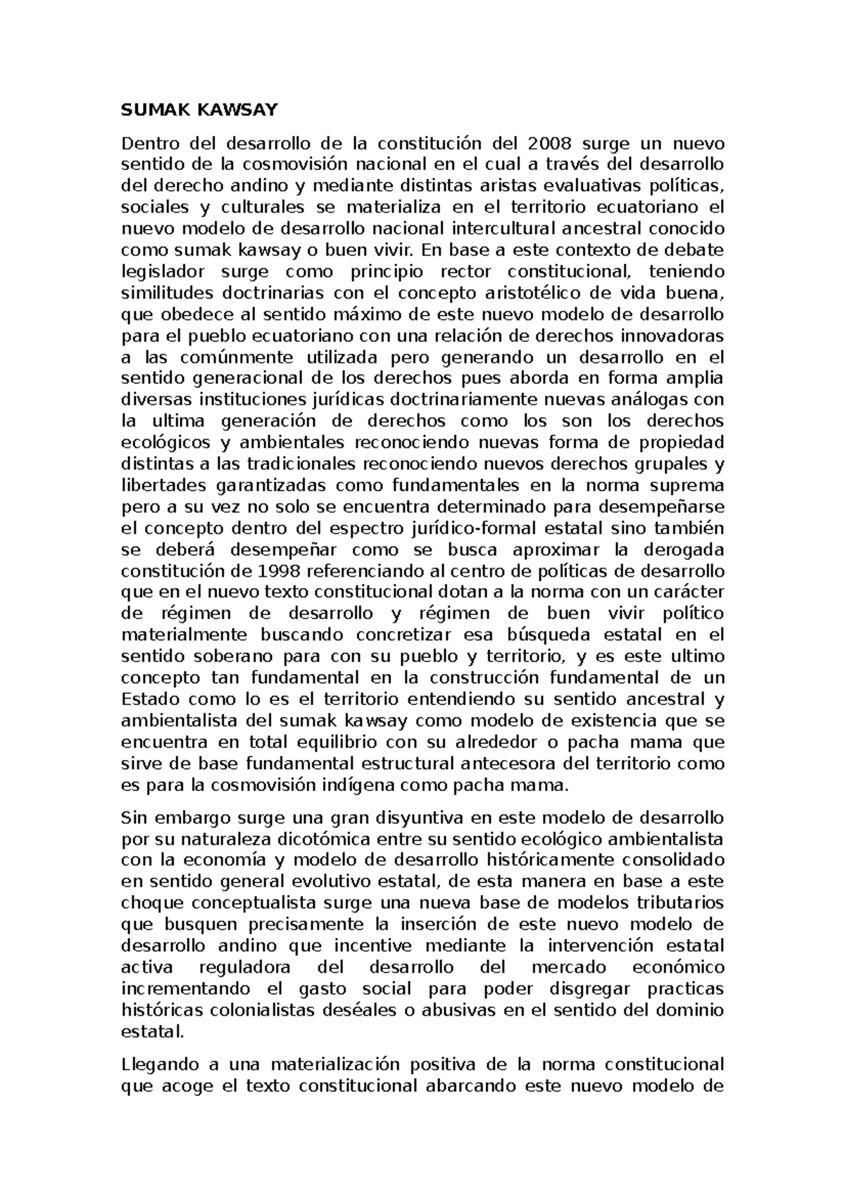 Sumak Kawsay SUMAK KAWSAY Dentro del desarrollo de la constitución