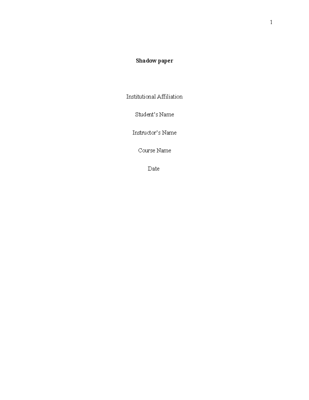 Shadowing - GOOD - Shadow paper Institutional Affiliation Student’s ...