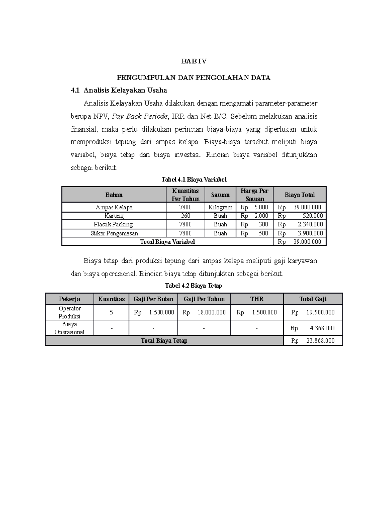 Analisis Kelayakan Usaha 2 - BAB IV PENGUMPULAN DAN PENGOLAHAN DATA 4 ...