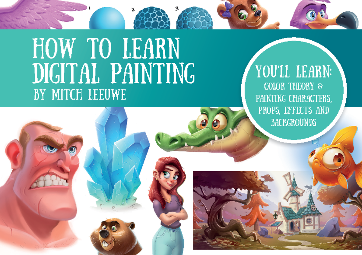 How To Learn Digital Painting (Mitch Leeuwe) (ZLibrary) YOU'LL LEARN