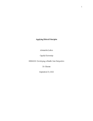 NHS-FPX4000: Assessment 3 - Applying Ethical Principals Dustin Person ...