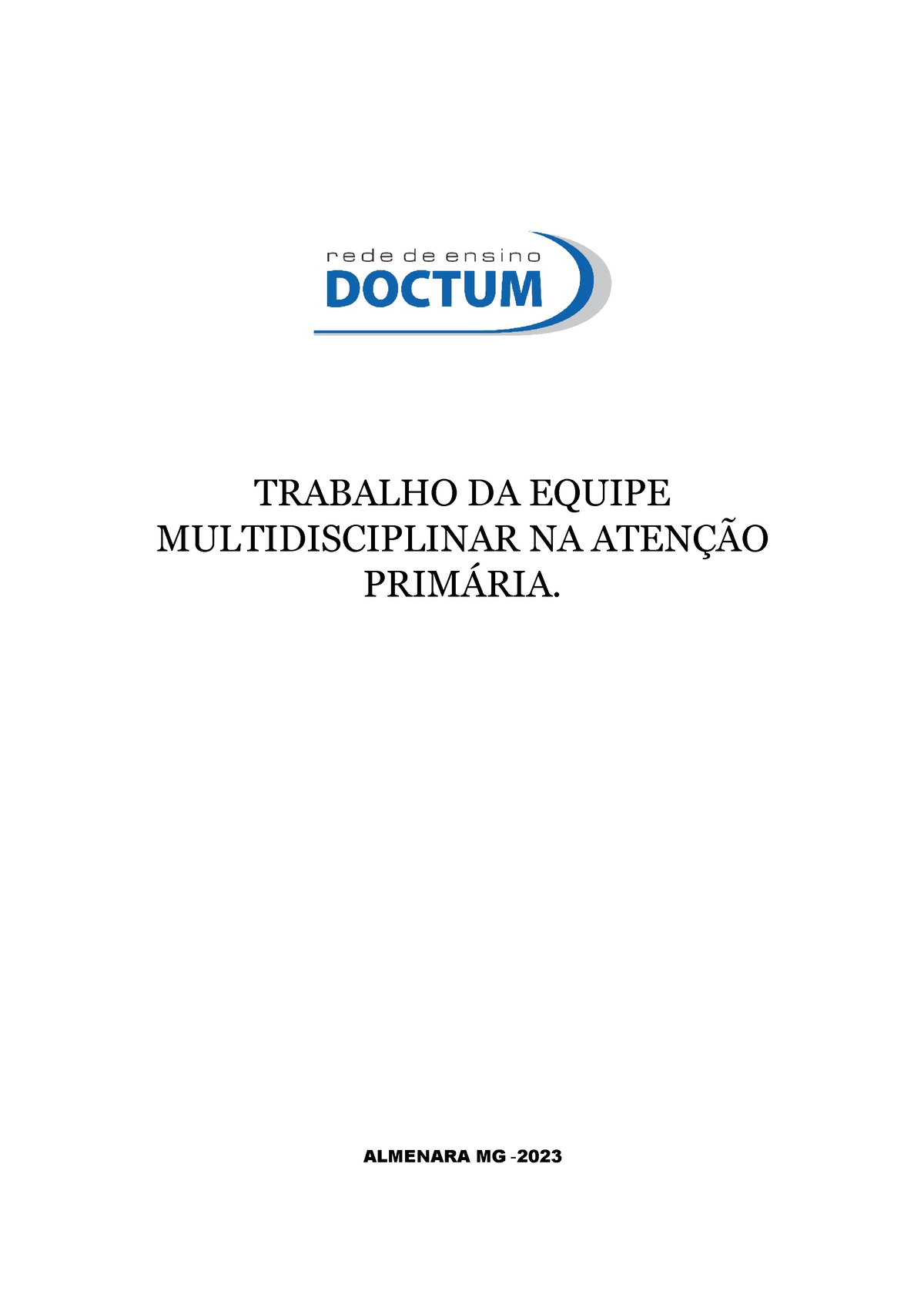 Trabalho DA Equipe Multidisciplinar NA Atenção Primária - Copia ...