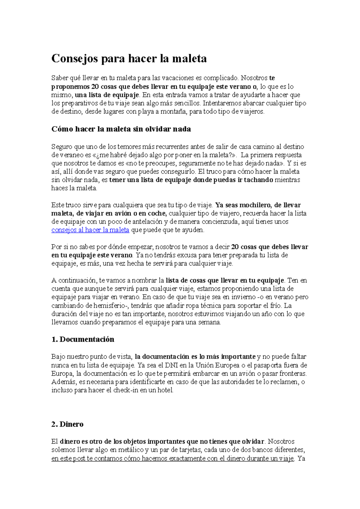 Consejos para hacer la maleta - Nosotros te proponemos 20 cosas que debes  llevar en tu equipaje este - StuDocu