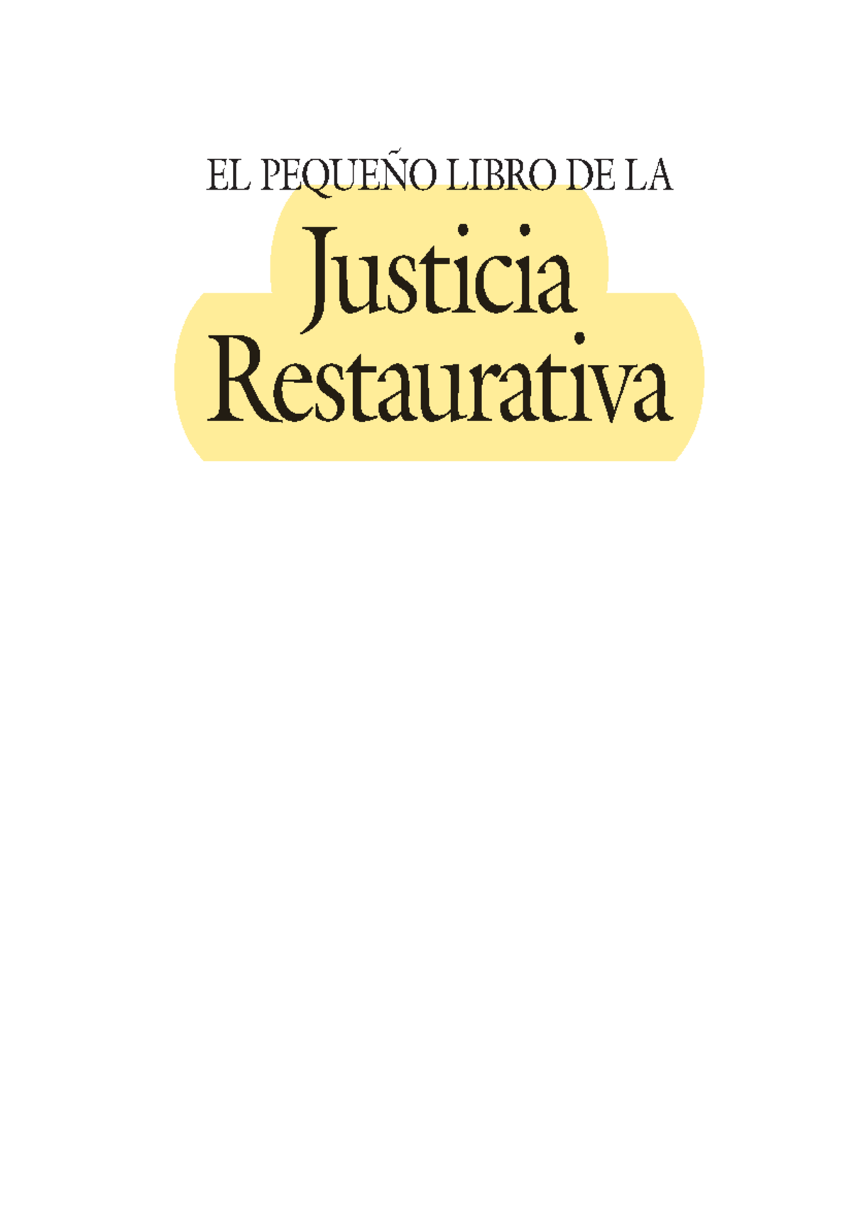 Tema 1. La Justicia Restaurativa - EL PEQUEÑO LIBRO DE LA Justicia ...