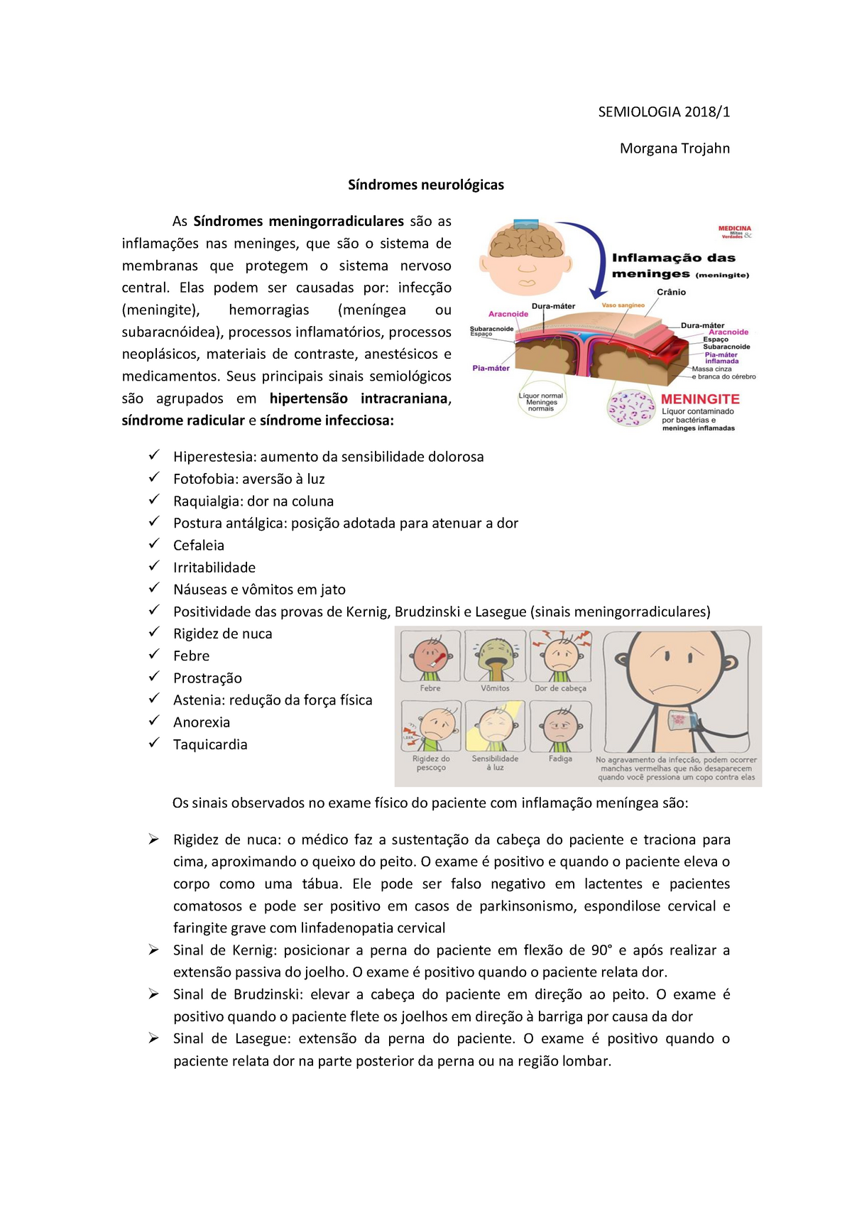 Anamnese completa - Resumo Semiologia Médica - Semiologia Morgana Trojahn  ANAMNESE A anamnese uma - Studocu