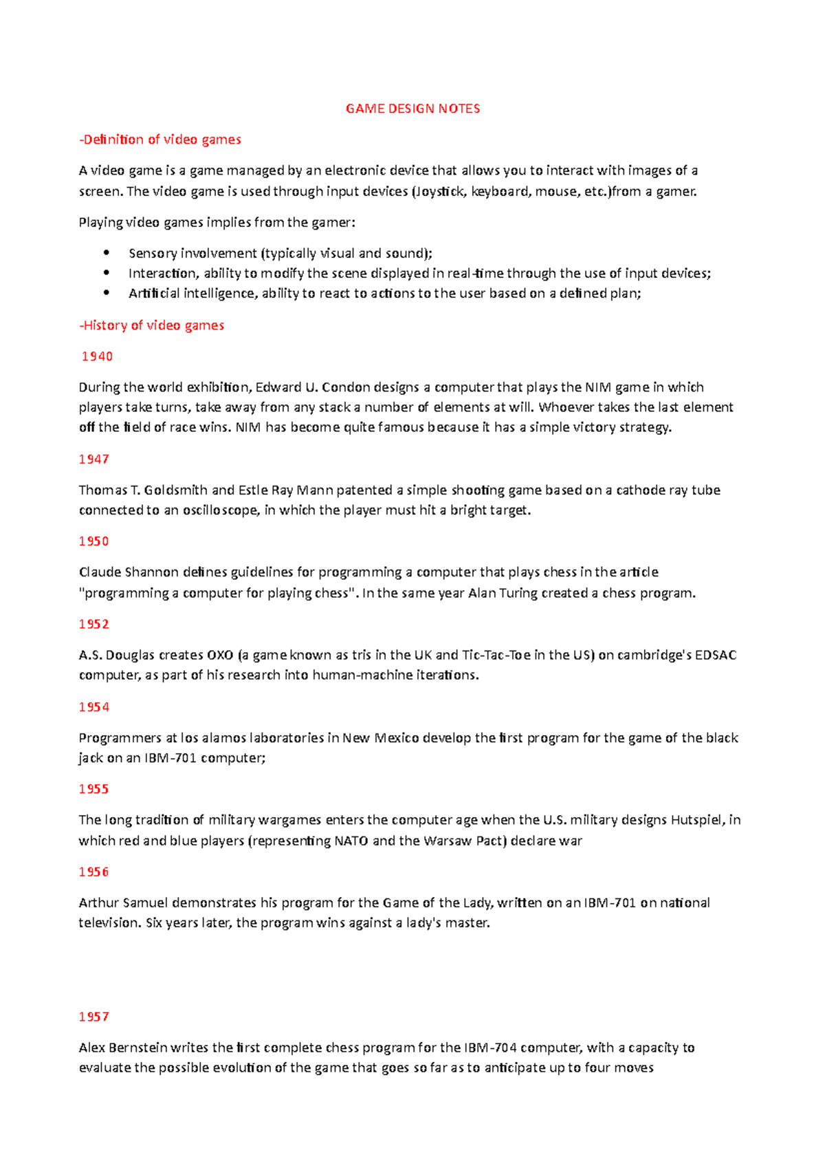 Videogame History GAME DESIGN NOTES Definition of video games A