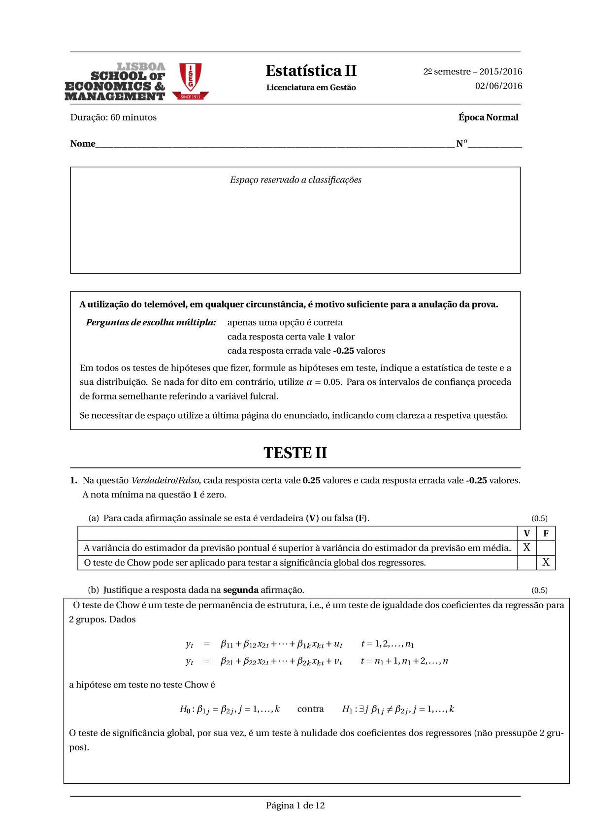 Prova 2 Junho 2016 Questões E Respostas Estatística Ii 2o Semestre 20152016 Licenciatura 4964