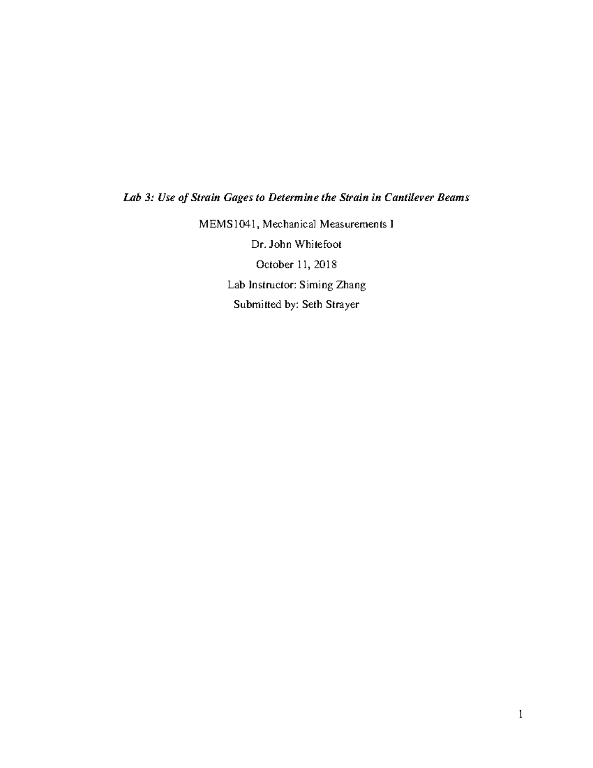 Strain Gages - John Whitefoot October 11, 2018 Lab Instructor: Siming 