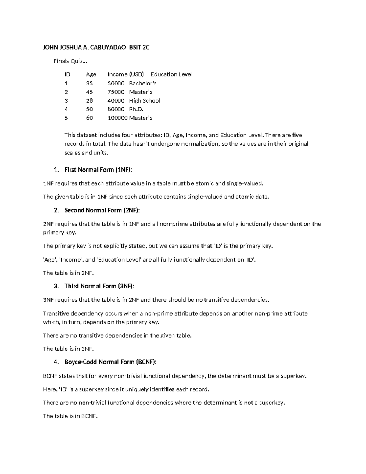 JOHN- Joshua- Cabuyadao-2C- Finals-QUIZ - JOHN JOSHUA A. CABUYADAO BSIT ...