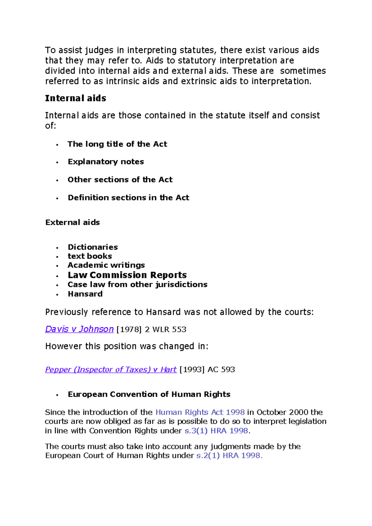 Aids to statutory interpretation To assist judges in interpreting