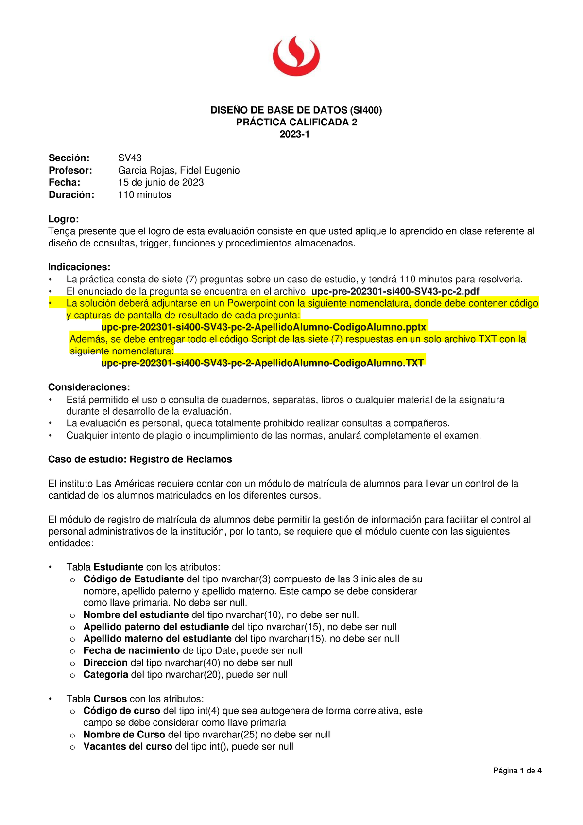 Upc Pre 202301 Si400 Sv43 Pc 2 Apellido Alumno Codigo Alumno DiseÑo De Base De Datos Si400 4096