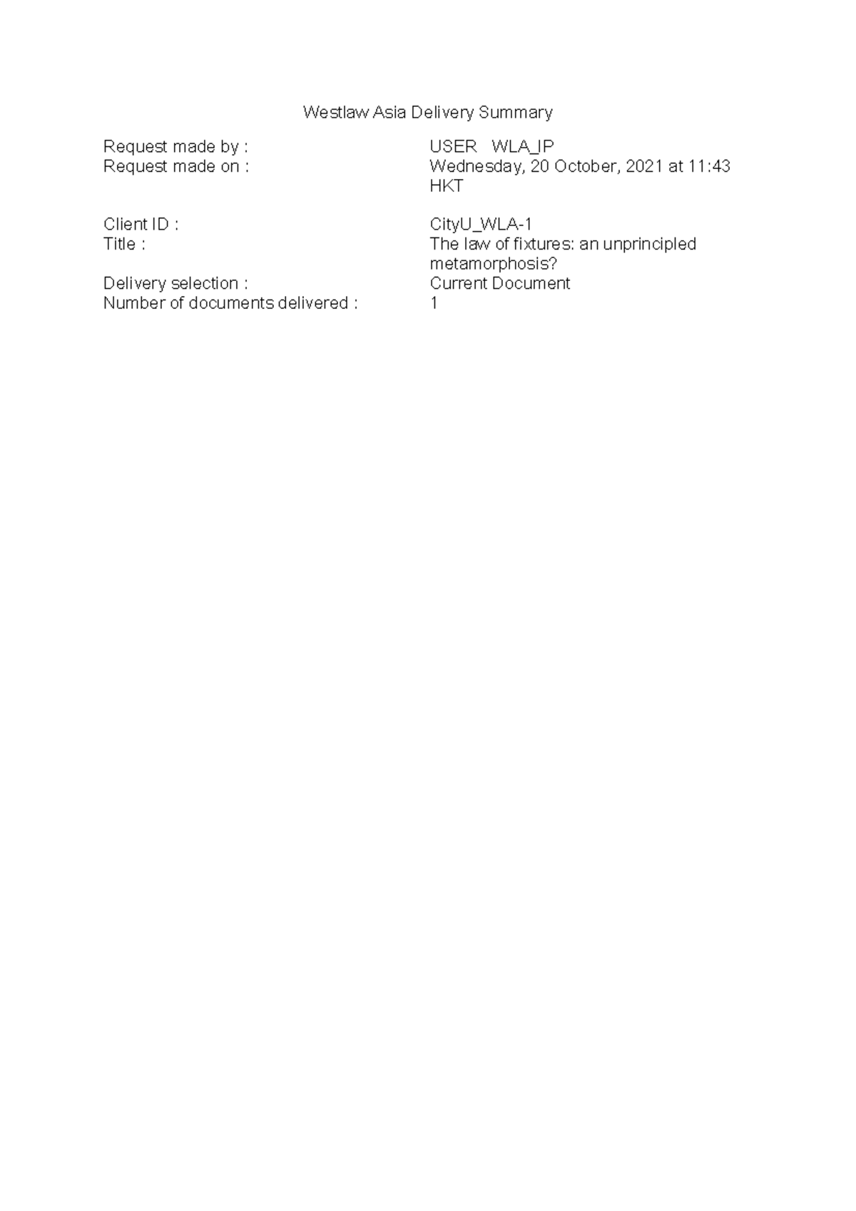 3. The law of fixtures an unprincipled metamorphosis p144 Westlaw