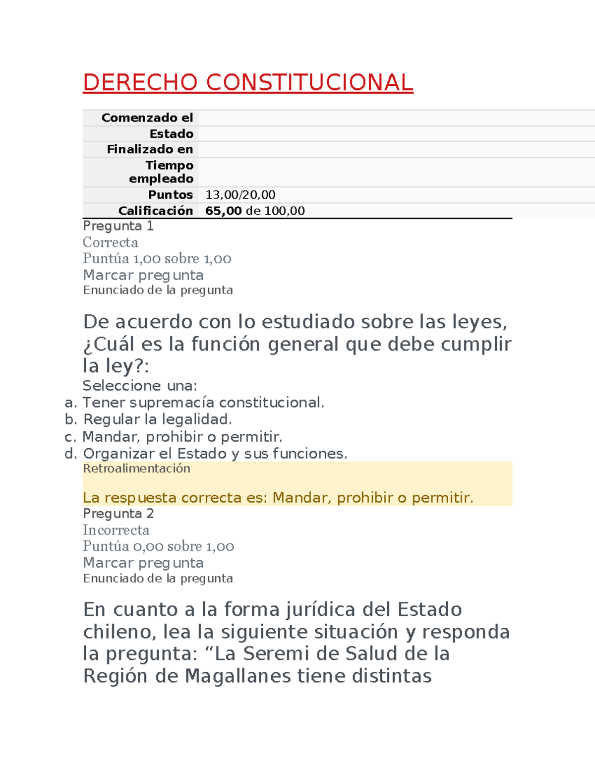 Prueba 1 derecho constitucional - DERECHO CONSTITUCIONAL Comenzado el ...