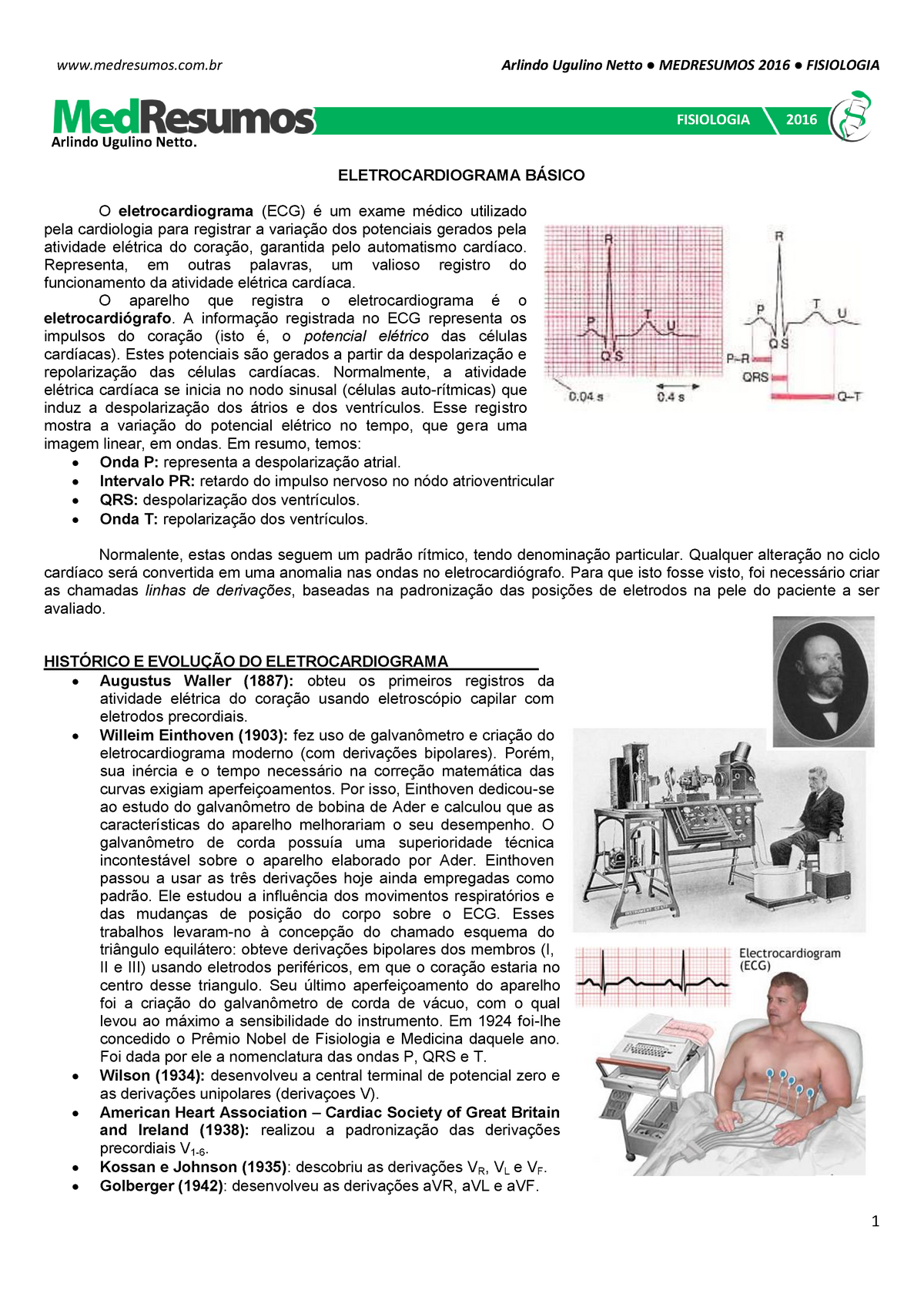 Infarto do Miocárdio visto pelo Cardiograma Vetorial e Espaço de