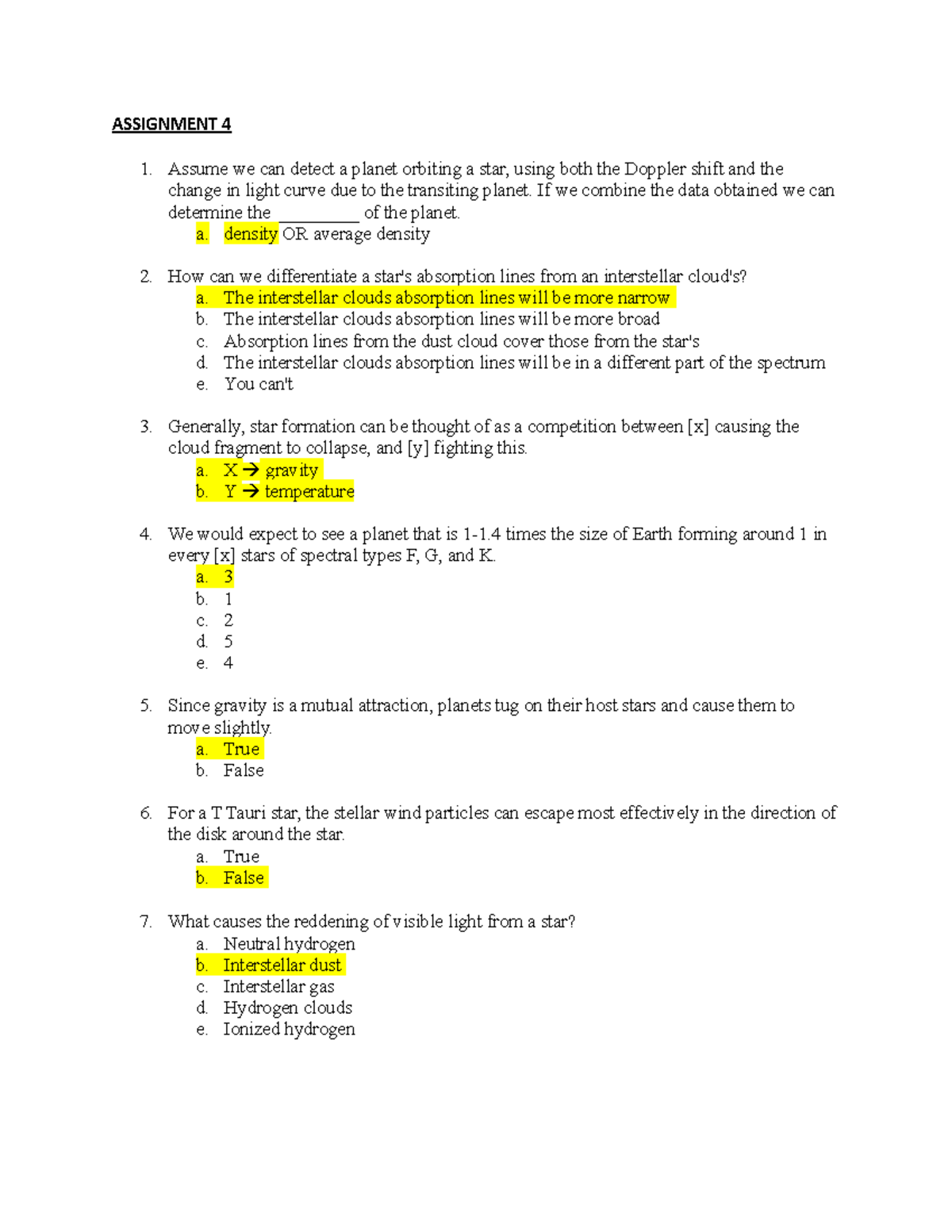 Astronomy Assignments 4-7 - ASSIGNMENT 4 Assume we can detect a planet ...