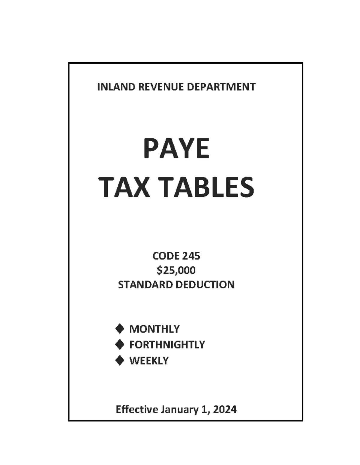 Tax Tables-2024 - Helpful - INLAND REVENUE DEPARTMENT PAYE TAX TABLES