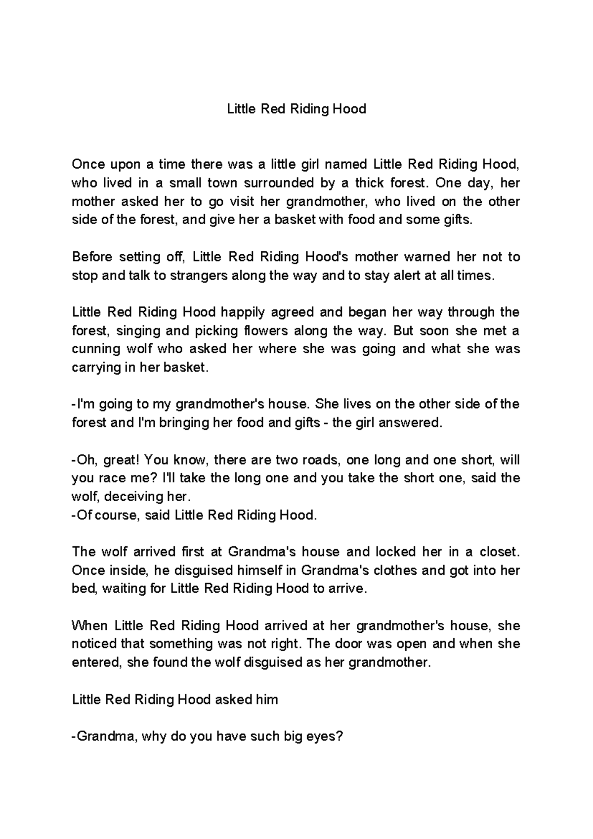 Little Red Ridding hood - Little Red Riding Hood Once upon a time there ...