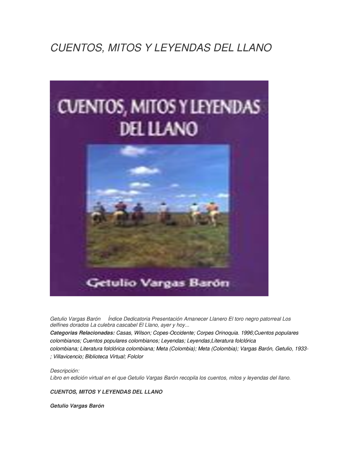 Cuentos Mitos y Leyendas - CUENTOS, MITOS Y LEYENDAS DEL LLANO Getulio  Vargas Barón Índice - Studocu