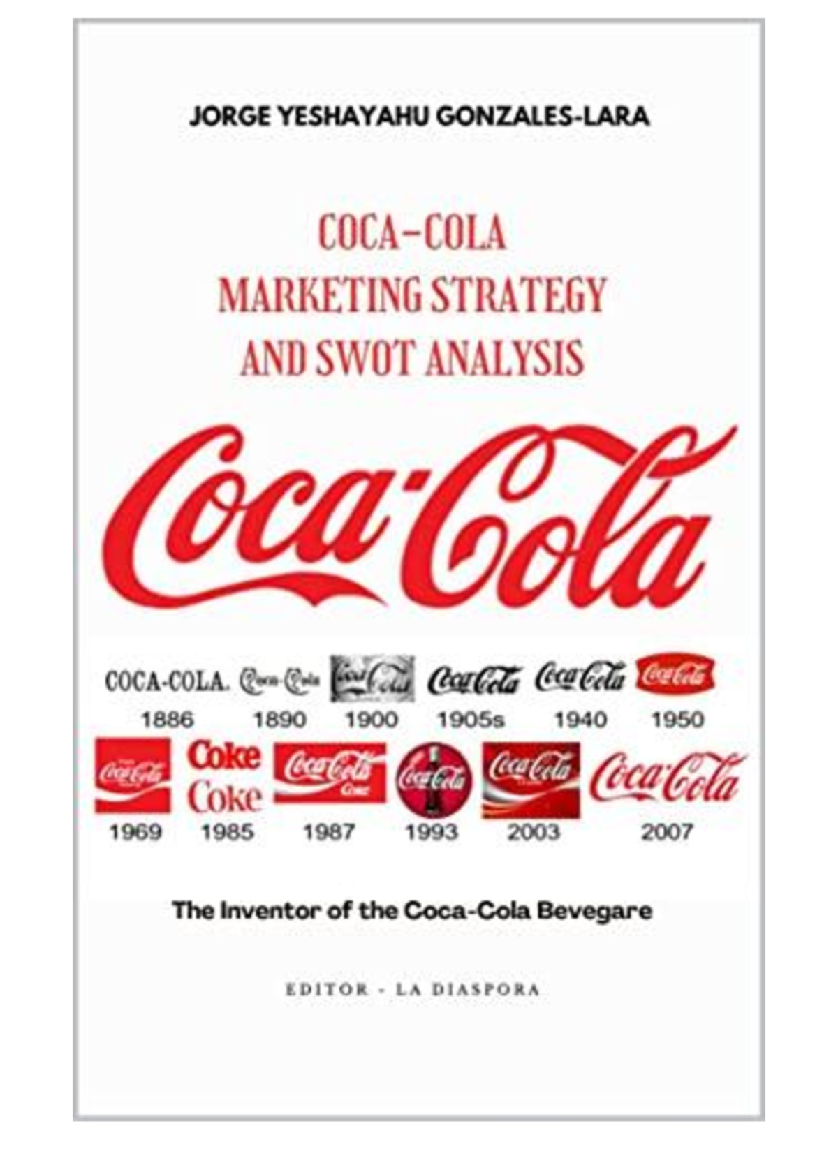 Coca Cola Marketing Strategy All rights reserved to this book or