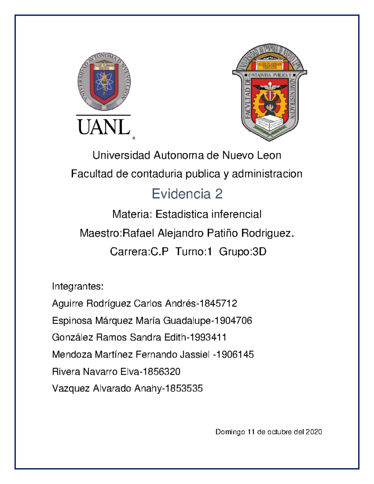 Evidencia 2-estadistica - Universidad Autonoma de Nuevo Leon Facultad ...