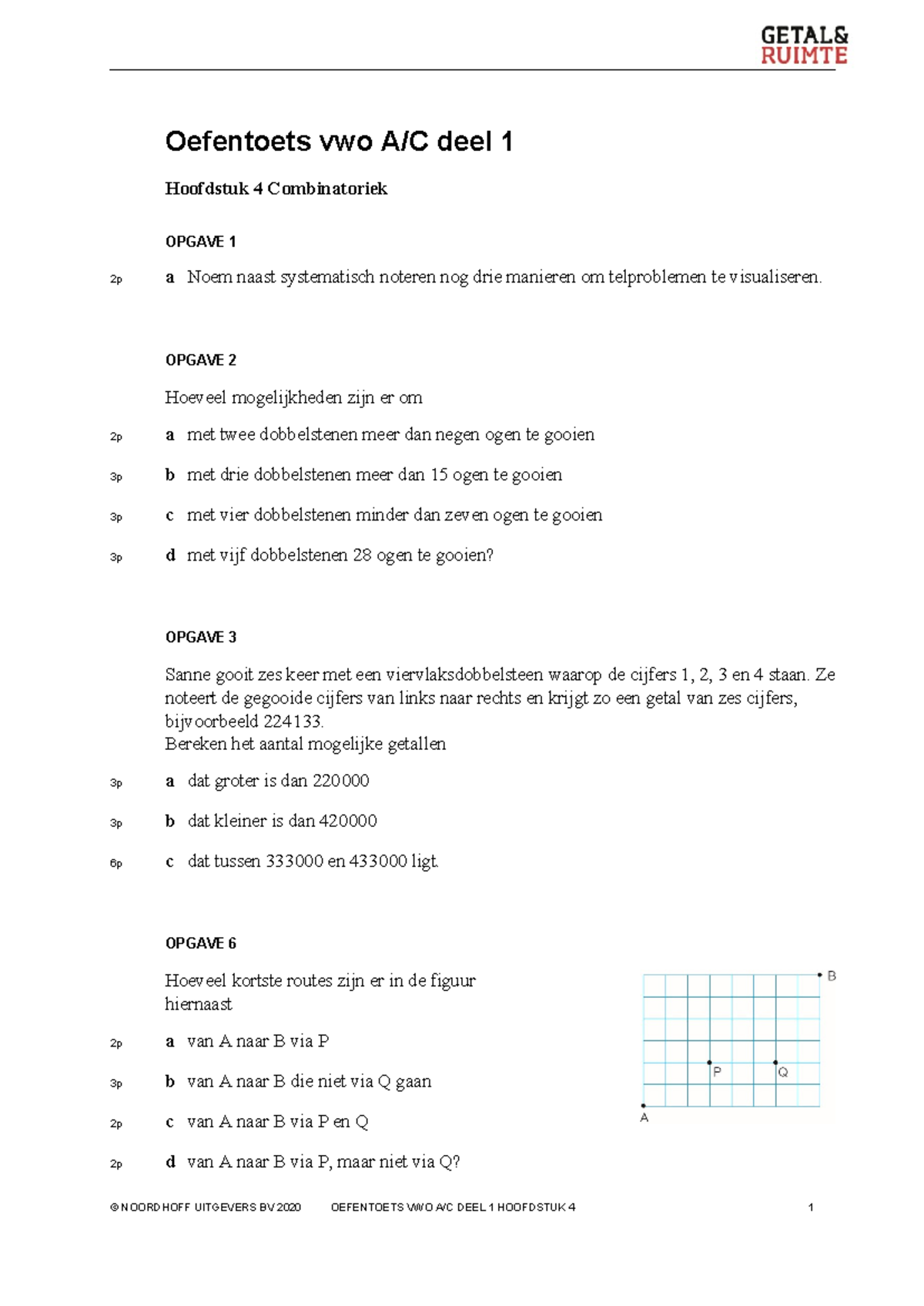 GR12 VAC1 H04 Oefentoets - Oefentoets Vwo A/C Deel 1 Hoofdstuk 4 Combinatoriek OPGAVE 1 2p A ...