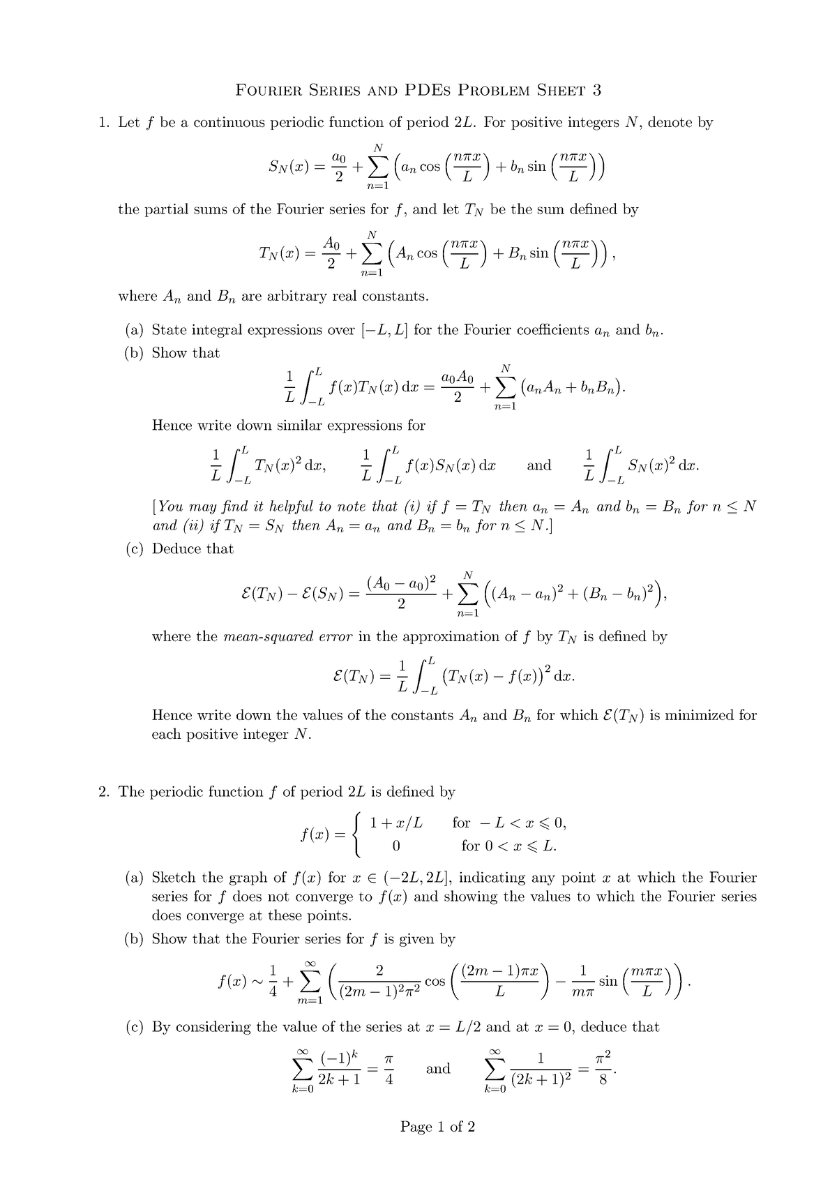 FS PDE Problem Sheet 3 - Fourier Series And PDEs Problem Sheet 3 Let F ...