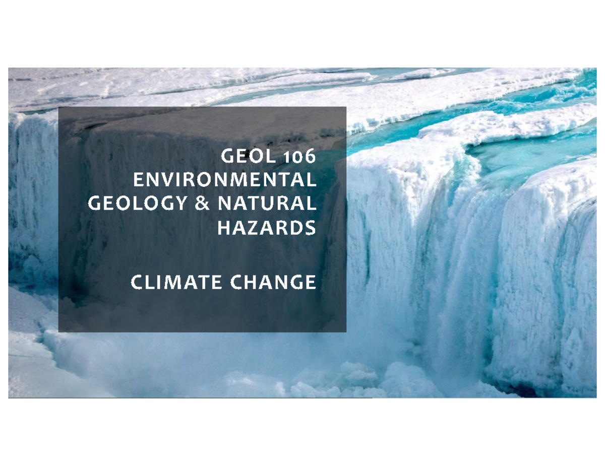 GEOL 106 F22 Climate Change On Q - GEOL 106 ENVIRONMENTAL GEOLOGY ...