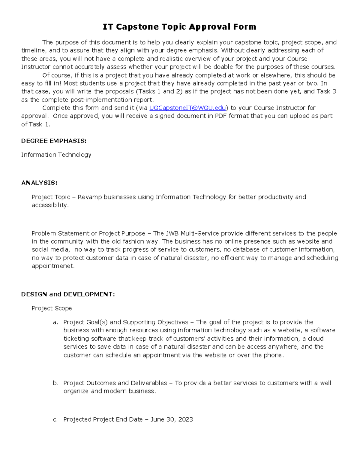 It capstone topic approval form IT Capstone Topic Approval Form The purpose of this document