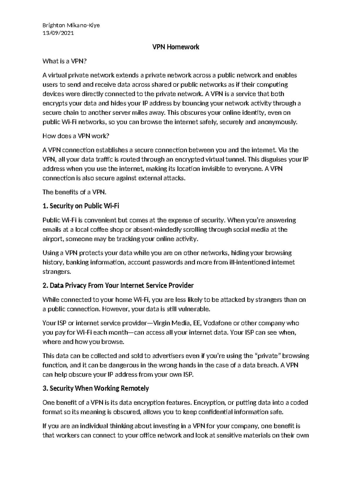 VPN Homework - idk - Brighton Mikano-Kiye 13/09/ VPN Homework What is a ...