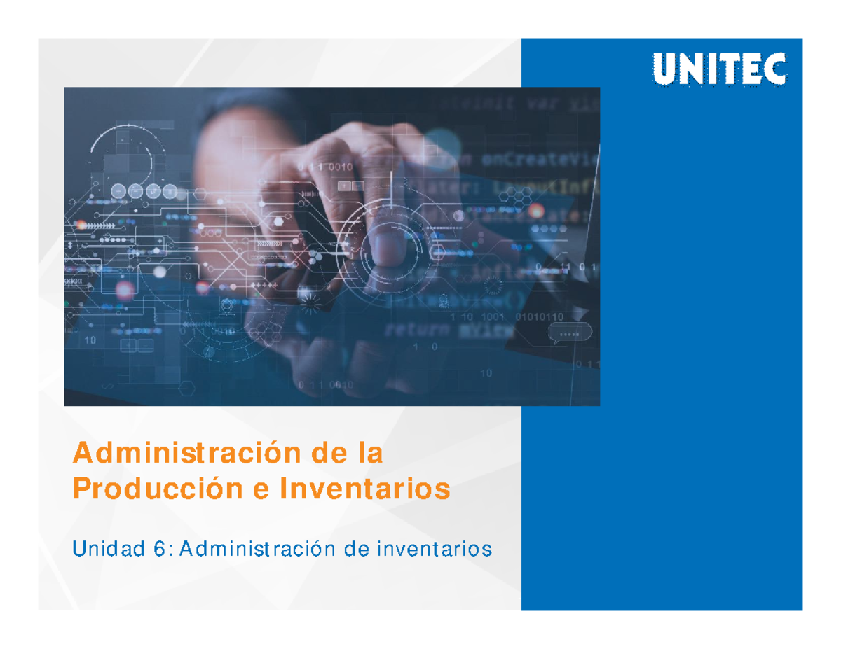 Unidad 6 Administración - Administración de la Producción e Inventarios ...