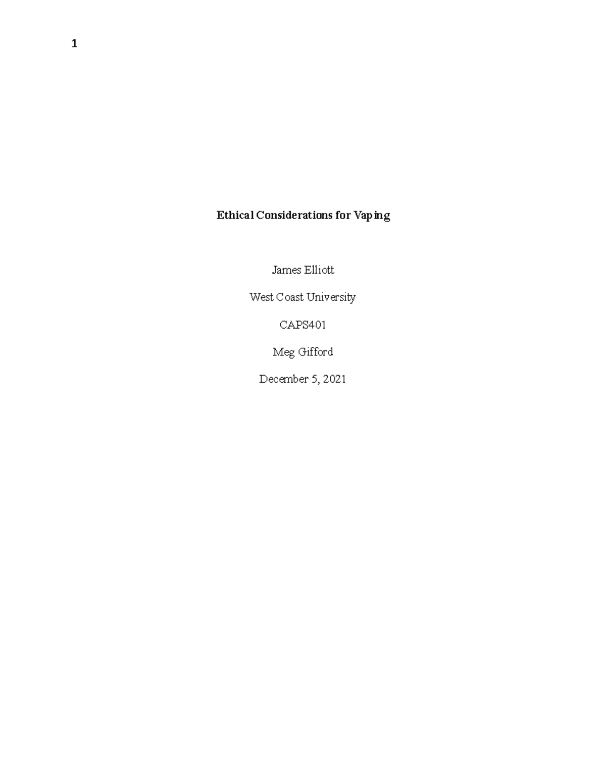 Week5 Ethical/cultural Considerations for Vaping - Ethical ...