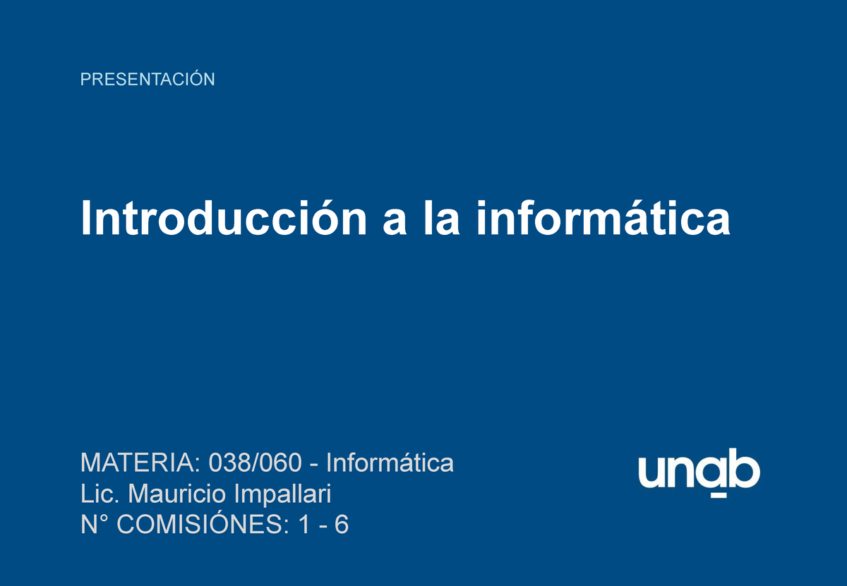 Clase 1 Unidad 1 Introducción A La Informática PresentaciÓn