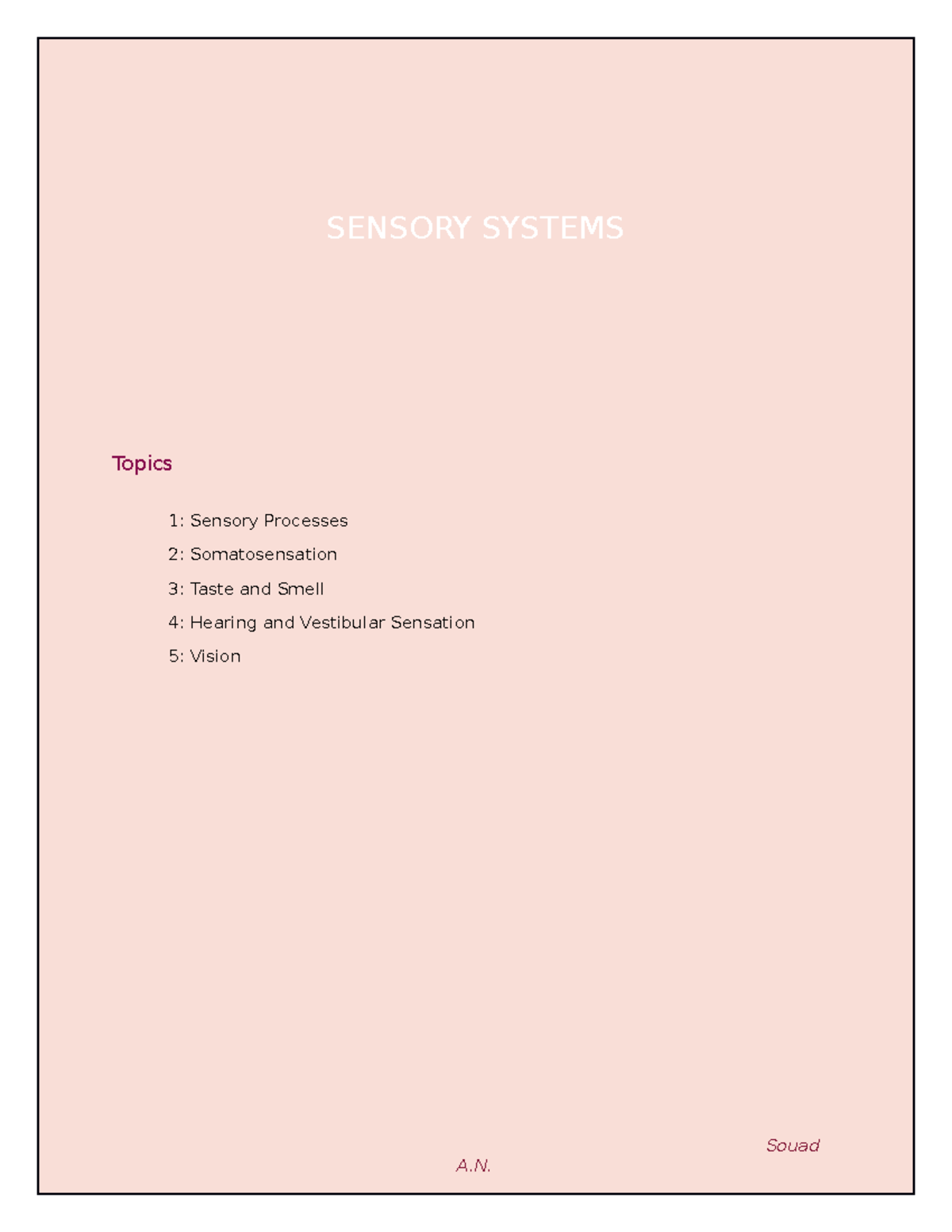 BIOL1122 Notes Chapter 36 - SENSORY SYSTEMS Topics 1: Sensory Processes ...