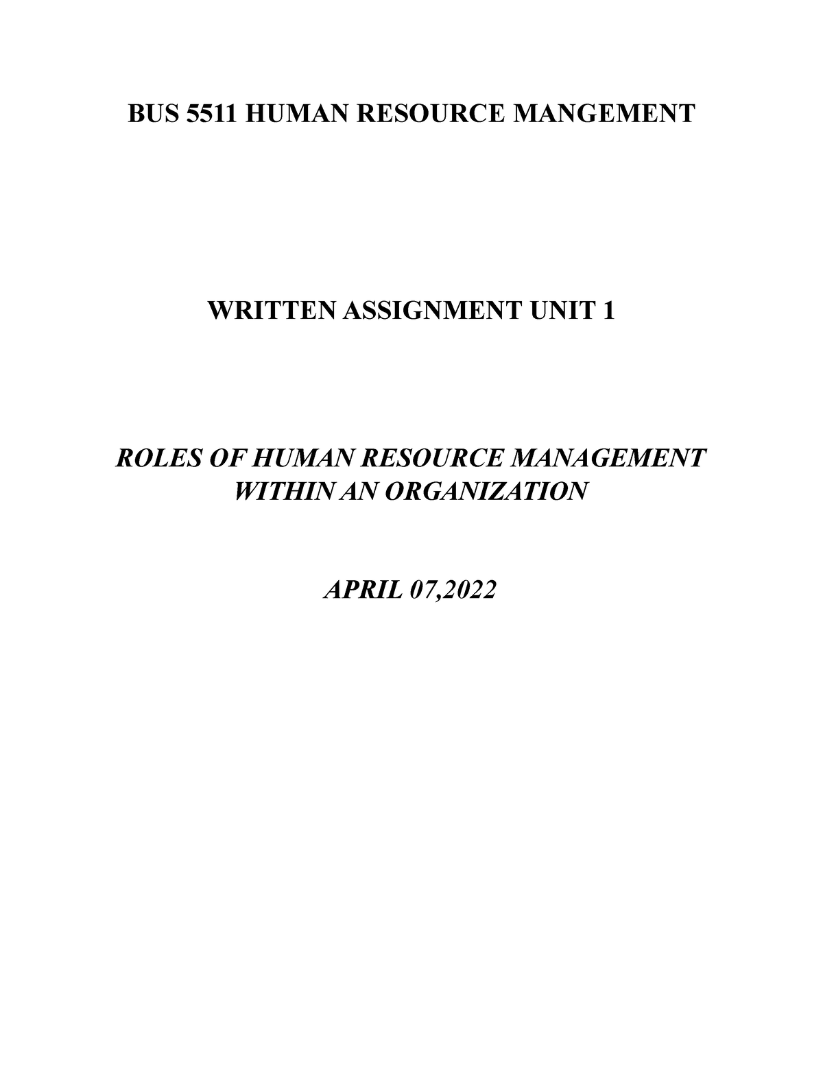 Hrm Written Assignment Week 1 - Bus 5511 Human Resource Mangement 