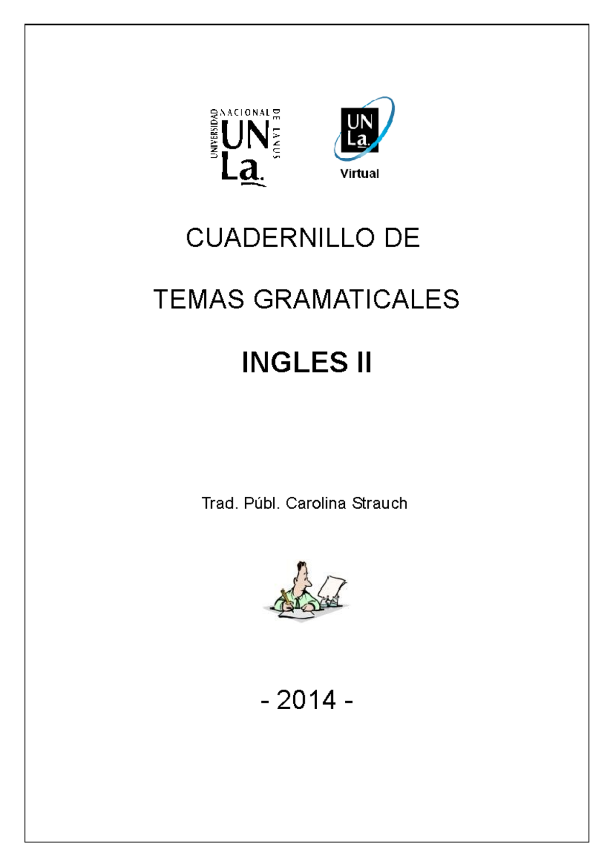 Cuadernillo Gramatica Ingles II 2014 - CUADERNILLO DE TEMAS ...
