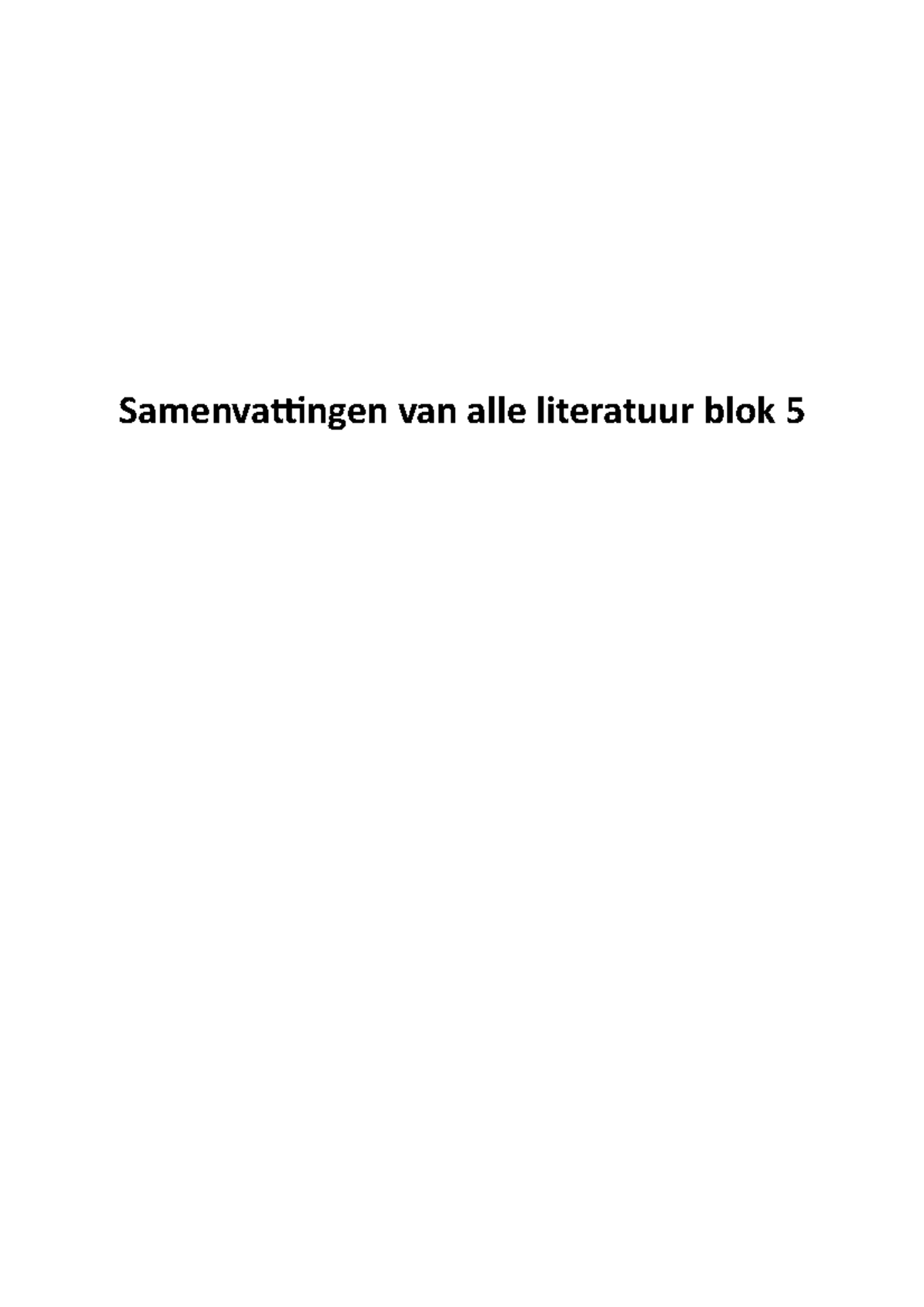 Samenvattingen Van Alle Literatuur Blok 5 - Inhoudsopgave ...