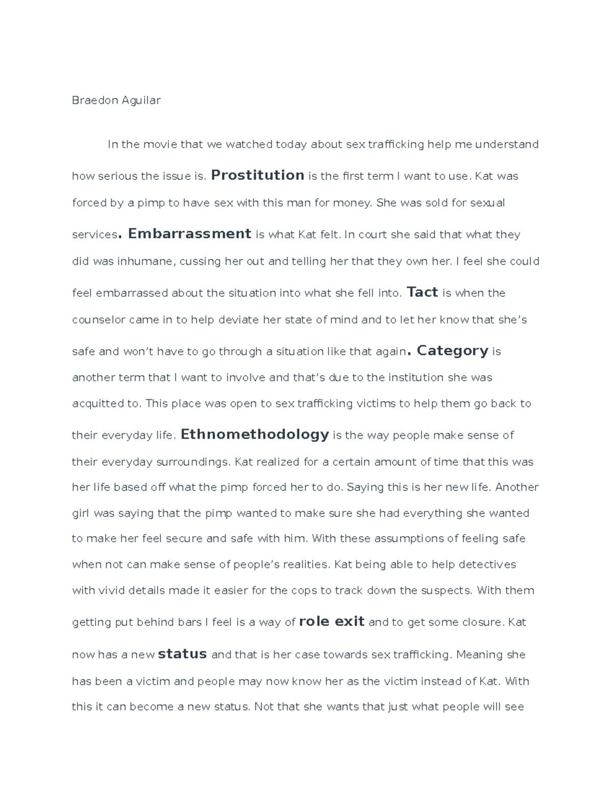 Study film 2 - gghgg - Braedon Aguilar In the movie that we watched ...