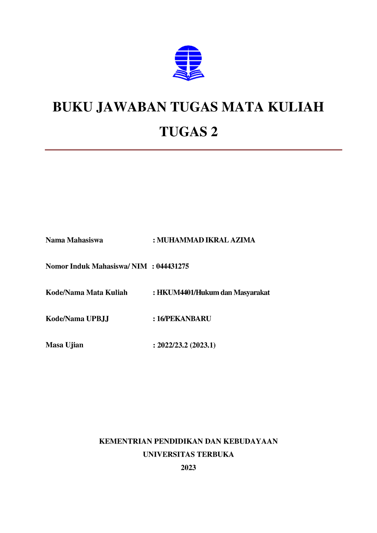 044431275 Tugas 2 Hukum Dan Masyarakat - BUKU JAWABAN TUGAS MATA KULIAH ...