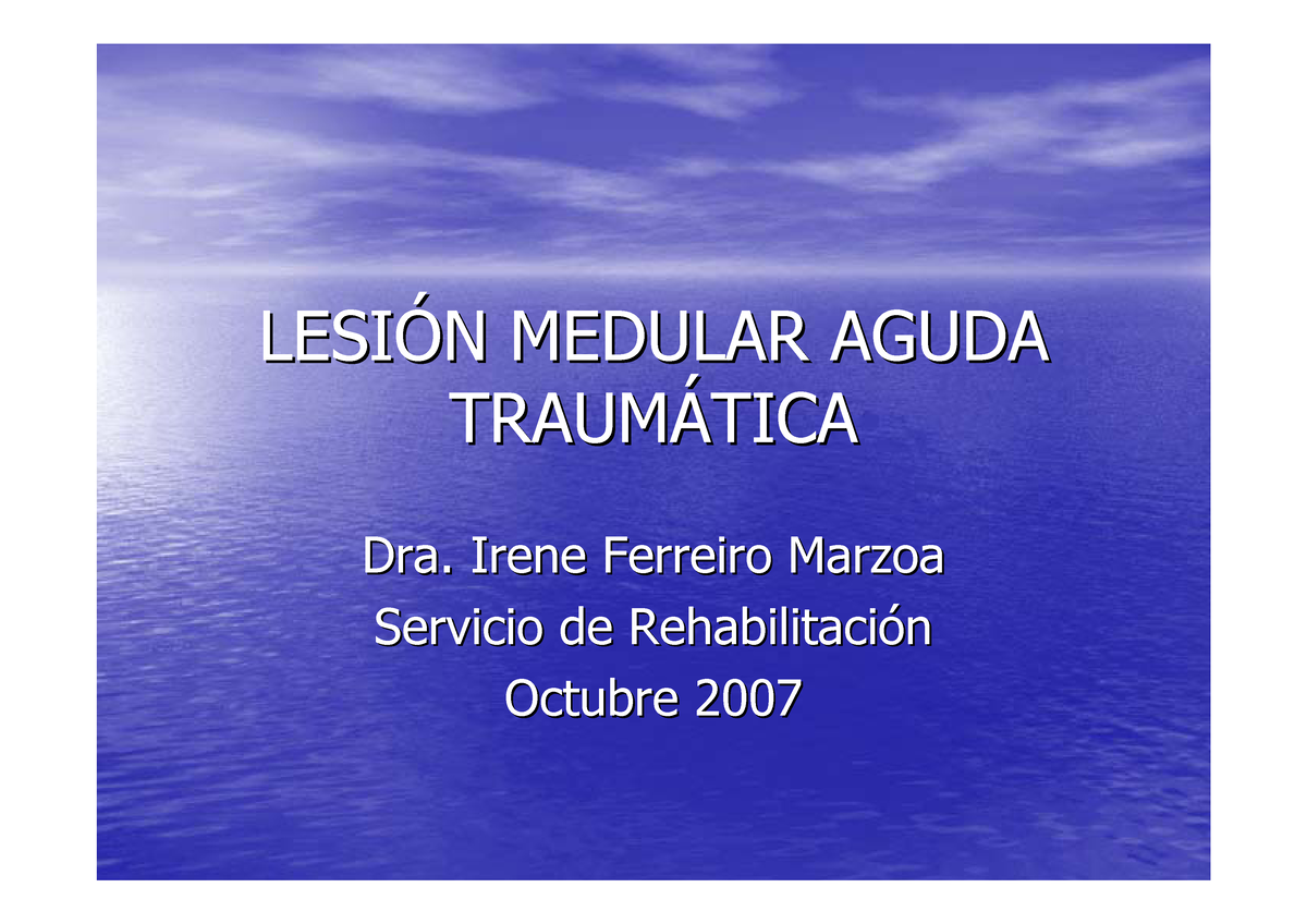 Lesion Medular Aguda Traumatica - LESI LESI Ó Ó N MEDULAR AGUDA N ...