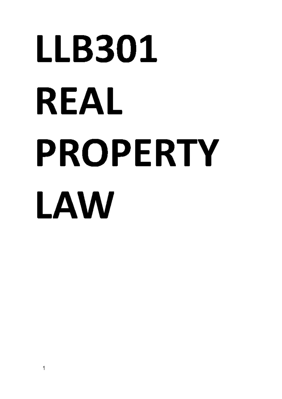 LLB301 Notes - LLB REAL PROPERTY LAW LLB301 REAL PROPERTY LAW TORRENS ...