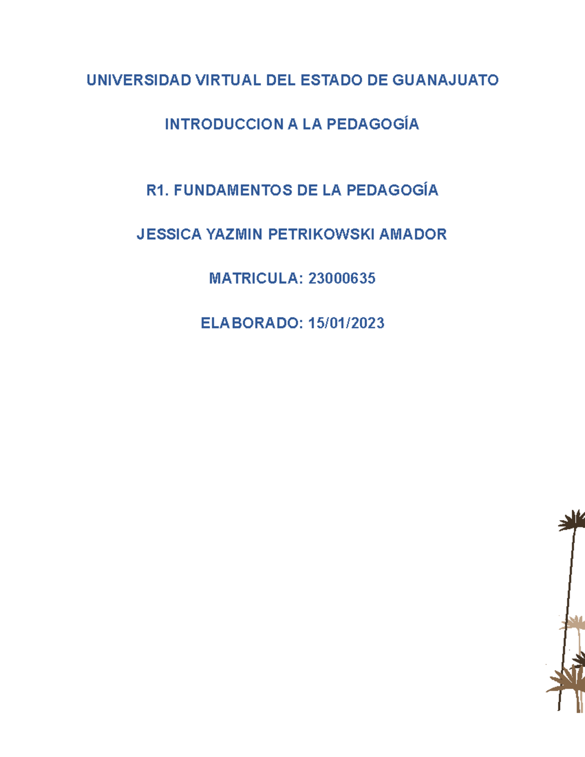 Jessica Petrikowski R1 U1 - UNIVERSIDAD VIRTUAL DEL ESTADO DE ...