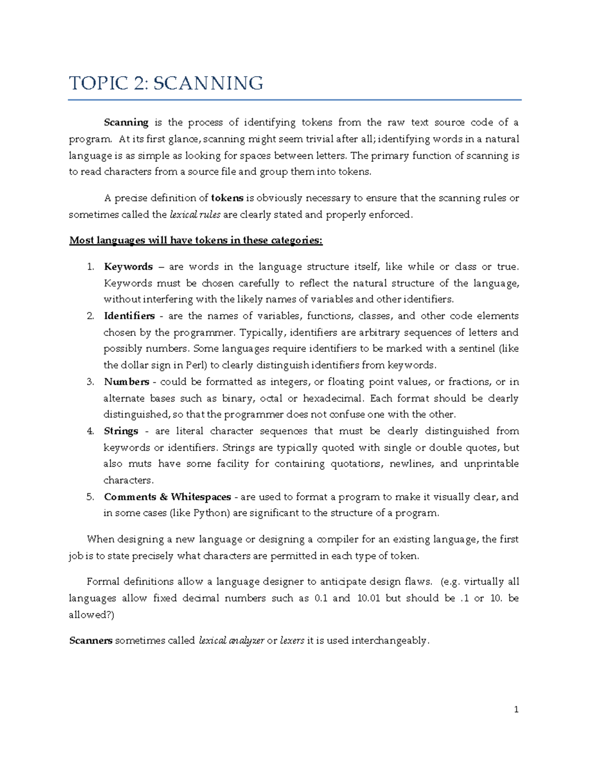 Programming Languages 1 - TOPIC 2: SCANNING Scanning is the process of ...