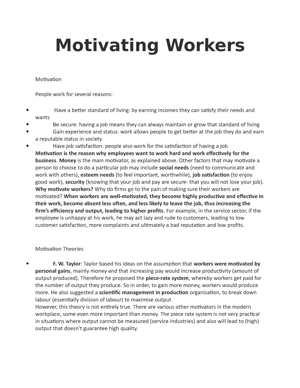 Motivating Workers - Motivation is the reason why employees want to